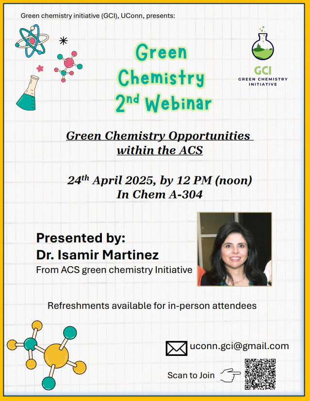 Green Chemistry Webinar with Dr Isamir Martinez- April 24th, 2025, at 12 PM in A304
