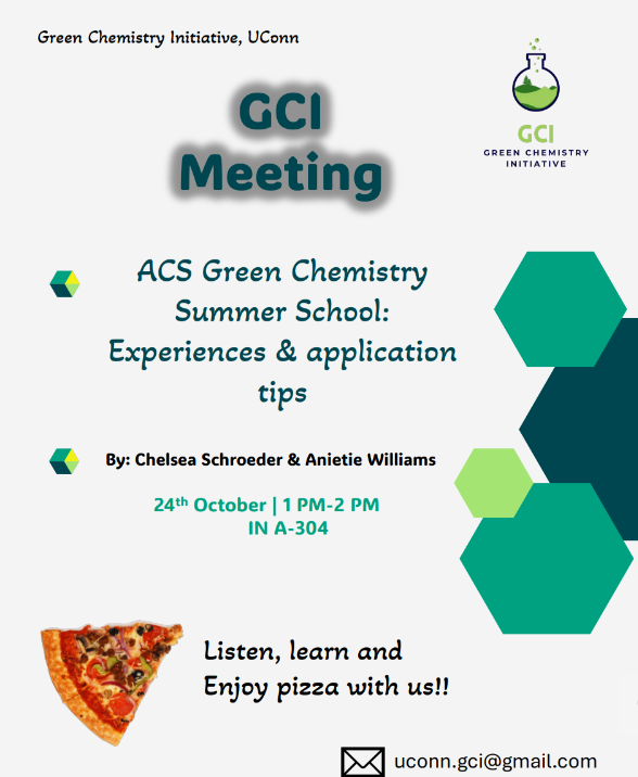 GCI Meeting on 'ACS Green Chemistry Summer School: Experiences & application tips' by Chelsea Schroeder & Anietie Williams- October 24th, 2025, at 1 PM in A304
